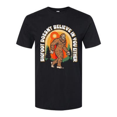 Bigfoot DoesnT Believe In You Either Softstyle® CVC T-Shirt