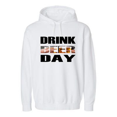 Beer Day Beer Lovers Hops National Beer Day Gift Garment-Dyed Fleece Hoodie