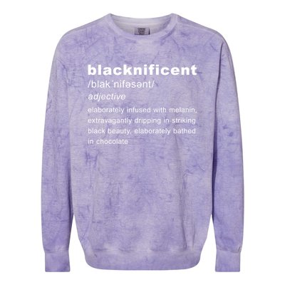 Blacknificent Definition Black History Month Gift Colorblast Crewneck Sweatshirt