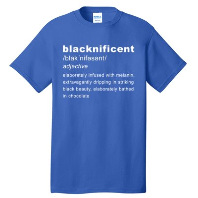 Blacknificent Definition Black History Month Gift Tall T-Shirt