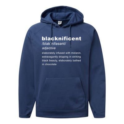 Blacknificent Definition Black History Month Gift Performance Fleece Hoodie