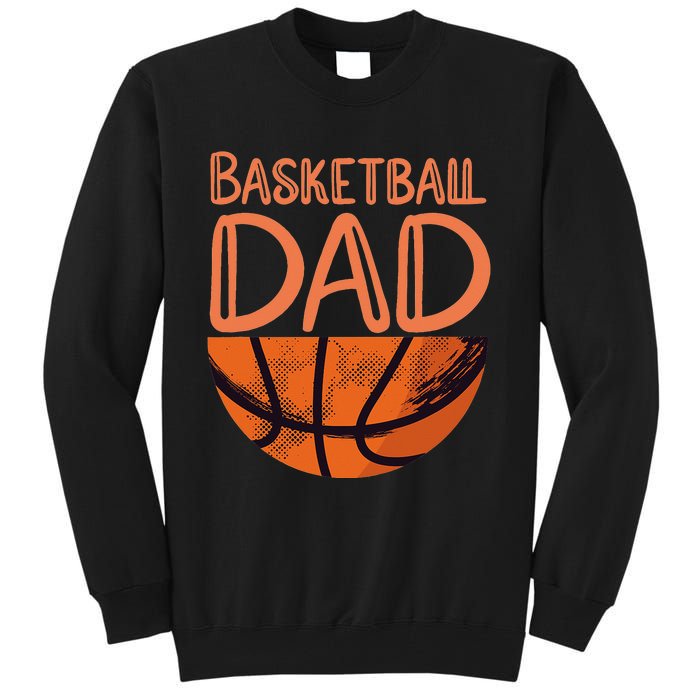 Basketball Dad Basketball Player Vintage Basketball Tall Sweatshirt