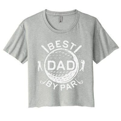 Best Dad By Par Golf Lover Fathers Day Women's Crop Top Tee