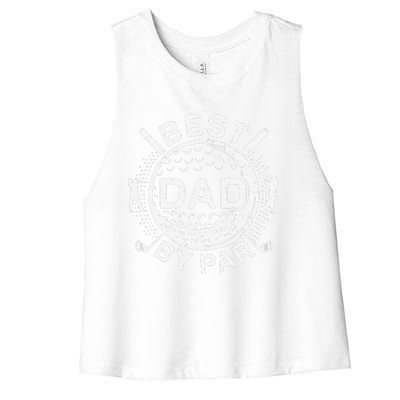 Best Dad By Par Golf Lover Fathers Day Women's Racerback Cropped Tank