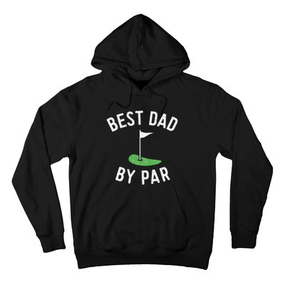 Best Dad By Par Funny Golf Fathers Day Gift Daddy Hoodie