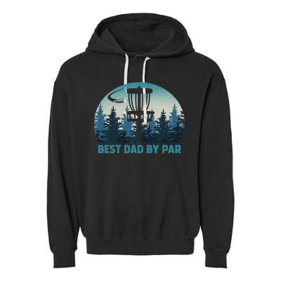 Best Dad By Par Funny Disc Golf Frisbee Golfer Father's Day Garment-Dyed Fleece Hoodie