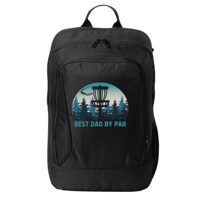 Best Dad By Par Funny Disc Golf Frisbee Golfer Father's Day City Backpack