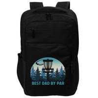 Best Dad By Par Funny Disc Golf Frisbee Golfer Father's Day Impact Tech Backpack