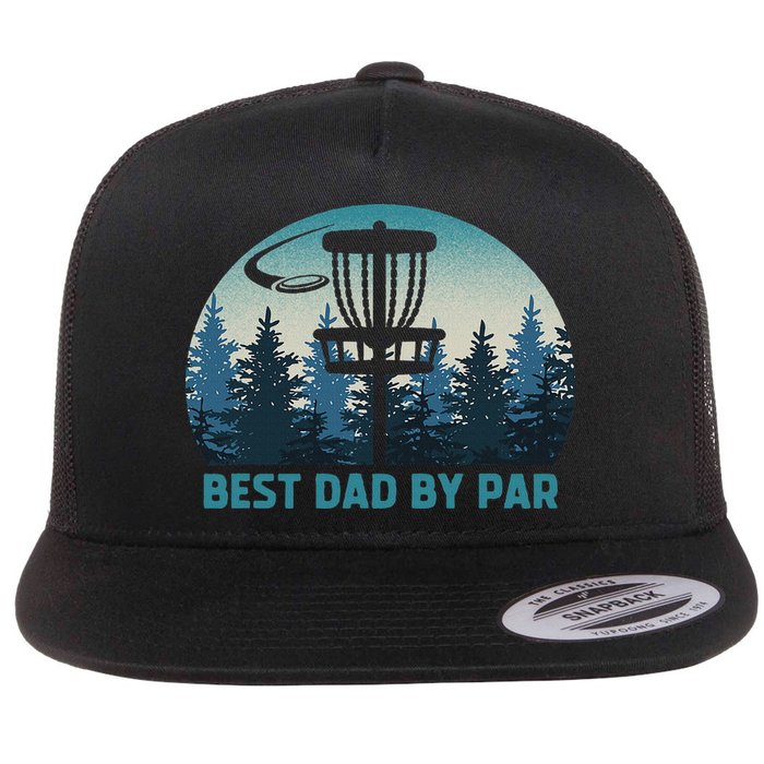 Best Dad By Par Funny Disc Golf Frisbee Golfer Father's Day Flat Bill Trucker Hat