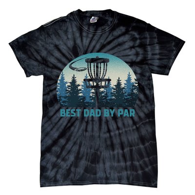Best Dad By Par Funny Disc Golf Frisbee Golfer Father's Day Tie-Dye T-Shirt