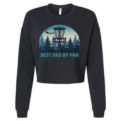 Best Dad By Par Funny Disc Golf Frisbee Golfer Father's Day Cropped Pullover Crew