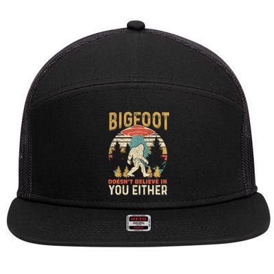 Bigfoot Doesnt Believe In You Either Funny Sasquatch Vintage 7 Panel Mesh Trucker Snapback Hat