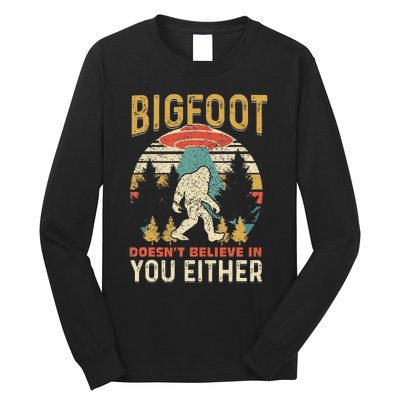 Bigfoot Doesnt Believe In You Either Funny Sasquatch Vintage Long Sleeve Shirt