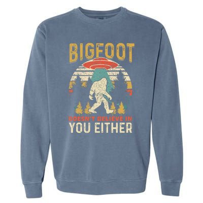 Bigfoot Doesnt Believe In You Either Funny Sasquatch Vintage Garment-Dyed Sweatshirt