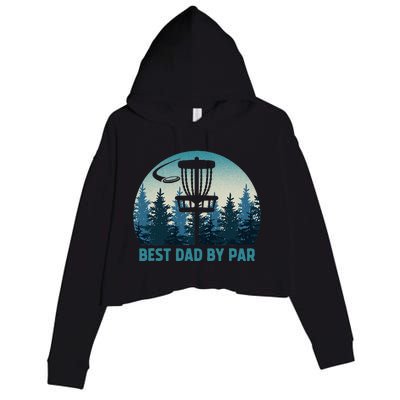 Best Dad By Par Funny Disc Golf Frisbee Golfer Fathers Day Crop Fleece Hoodie