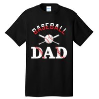 Baseball Dad Best Gift Idea For Fathers Tee Fathers Day Tall T-Shirt