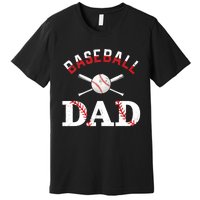 Baseball Dad Best Gift Idea For Fathers Tee Fathers Day Premium T-Shirt