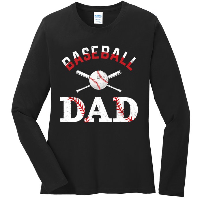 Baseball Dad Best Gift Idea For Fathers Tee Fathers Day Ladies Long Sleeve Shirt