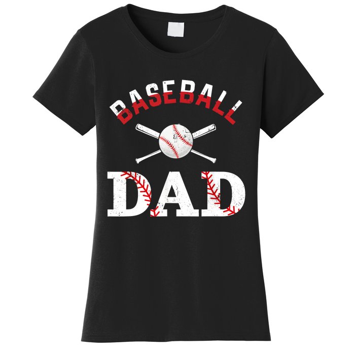 Baseball Dad Best Gift Idea For Fathers Tee Fathers Day Women's T-Shirt