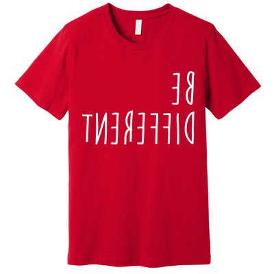 Be Different Premium T-Shirt