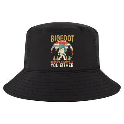 Bigfoot Doesnt Believe In You Either Funny Sasquatch Vintage Cool Comfort Performance Bucket Hat