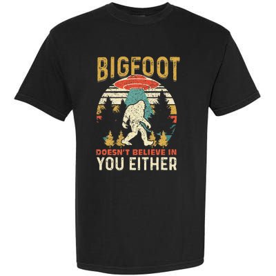 Bigfoot Doesnt Believe In You Either Funny Sasquatch Vintage Garment-Dyed Heavyweight T-Shirt