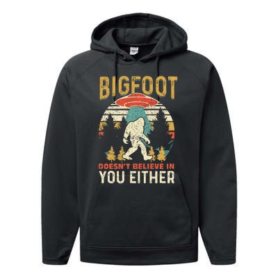 Bigfoot Doesnt Believe In You Either Funny Sasquatch Vintage Performance Fleece Hoodie