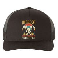 Bigfoot Doesnt Believe In You Either Funny Sasquatch Vintage Yupoong Adult 5-Panel Trucker Hat