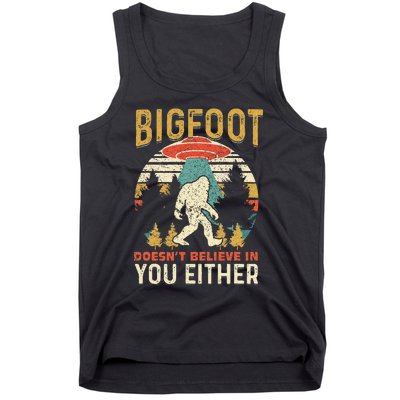 Bigfoot Doesnt Believe In You Either Funny Sasquatch Vintage Tank Top