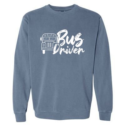 Bus Driver Buses Operator Busman Driving Garment-Dyed Sweatshirt