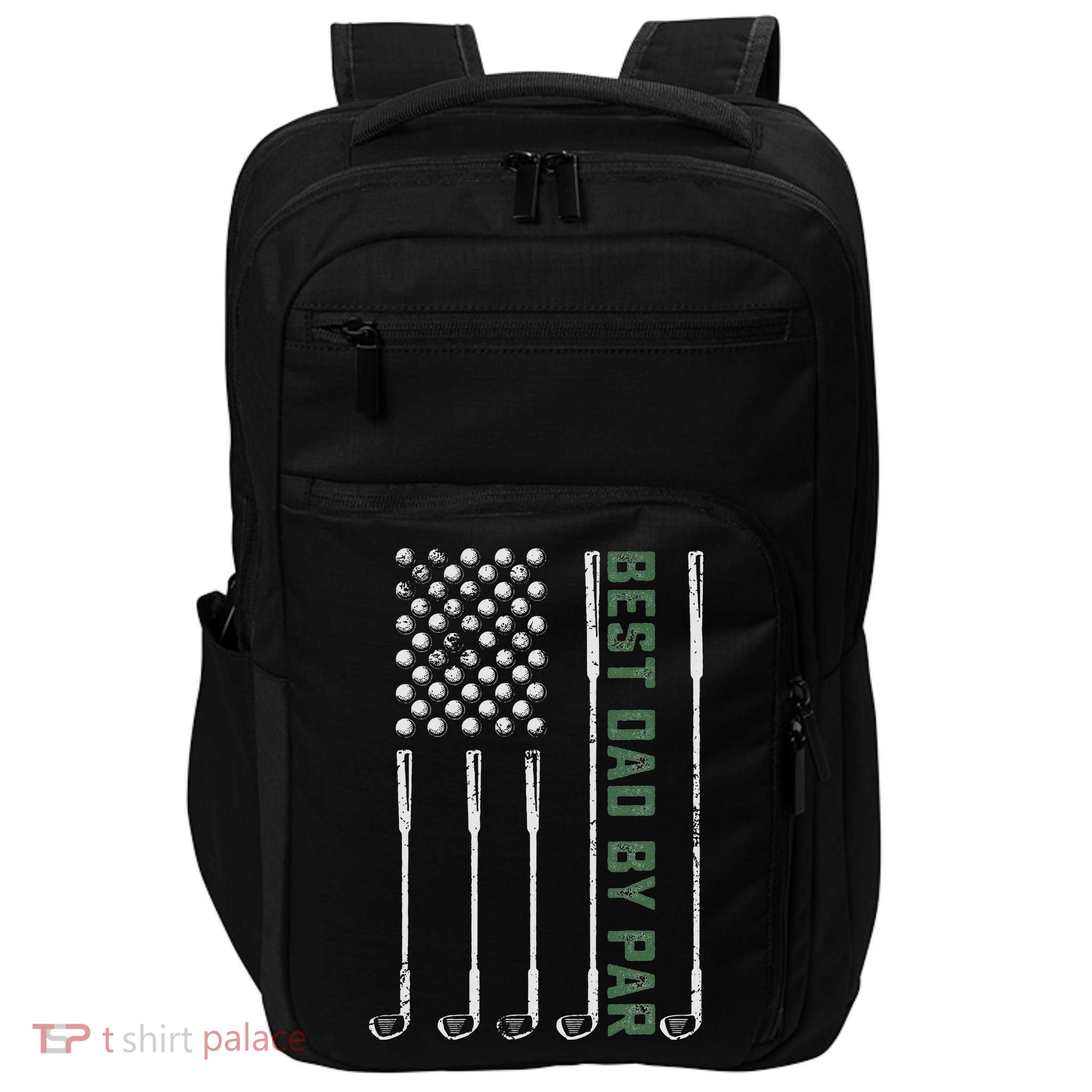 Best Dad By Par Daddy Gifts Golf Lover Golfer Fathers Day Impact Tech Backpack