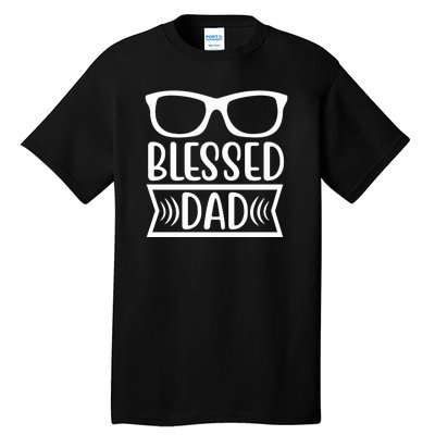 Blessed Dad Tall T-Shirt