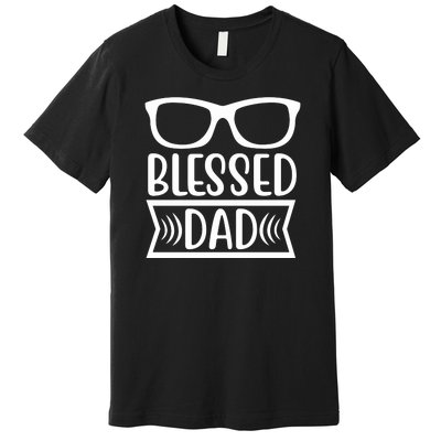 Blessed Dad Premium T-Shirt