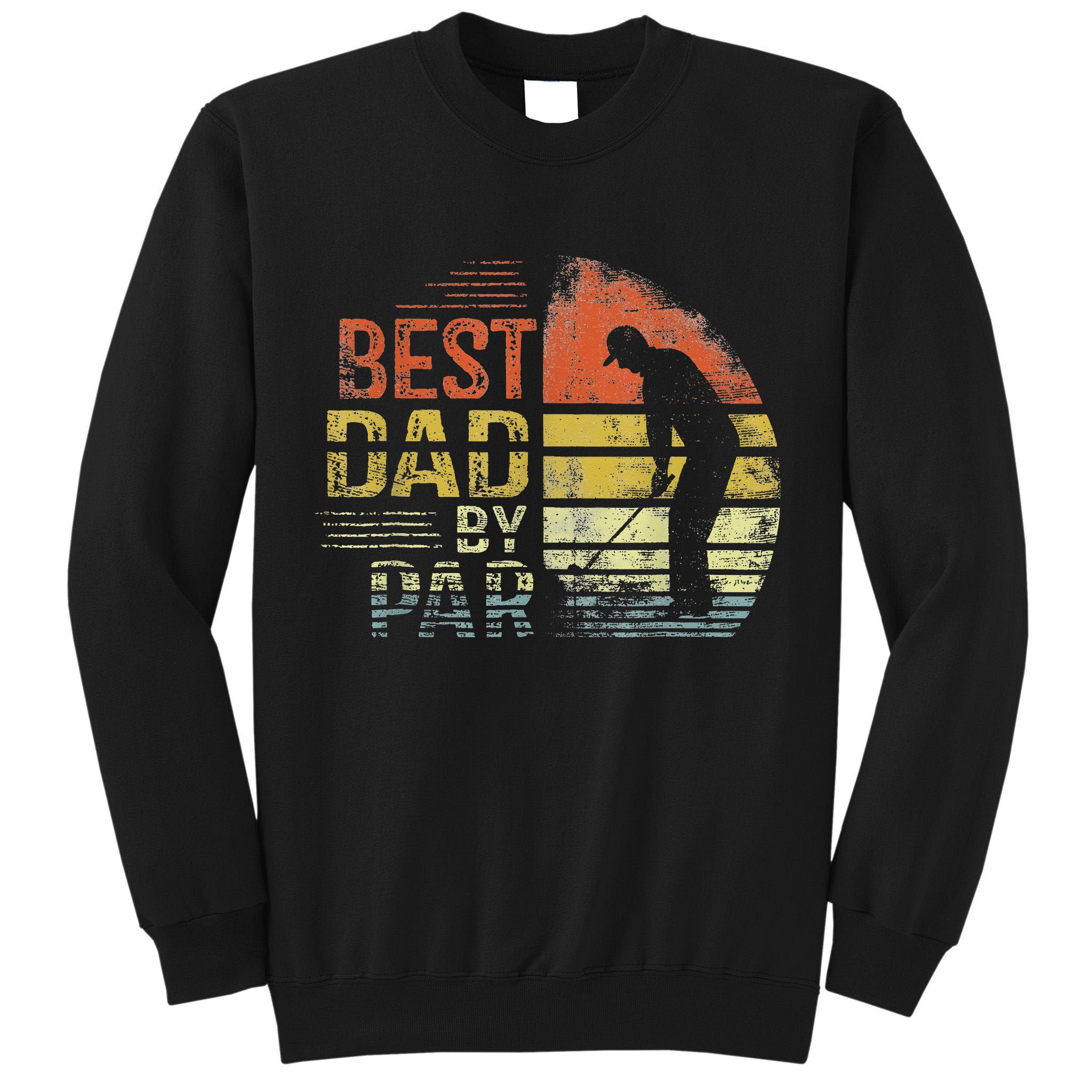 Best Dad By Par Retro Father's Day Golf Lover Tall Sweatshirt