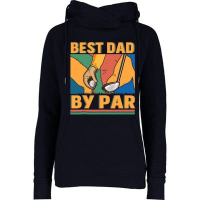 Best Dad By Par Father´s Day Golf Womens Funnel Neck Pullover Hood