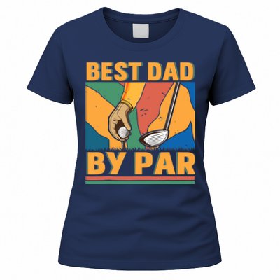 Best Dad By Par Father´s Day Golf Women's T-Shirt