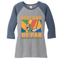 Best Dad By Par Father´s Day Golf Women's Tri-Blend 3/4-Sleeve Raglan Shirt