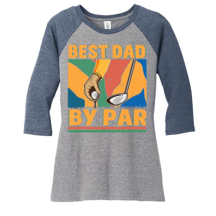 Best Dad By Par Father´s Day Golf Women's Tri-Blend 3/4-Sleeve Raglan Shirt