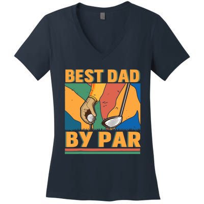 Best Dad By Par Father´s Day Golf Women's V-Neck T-Shirt