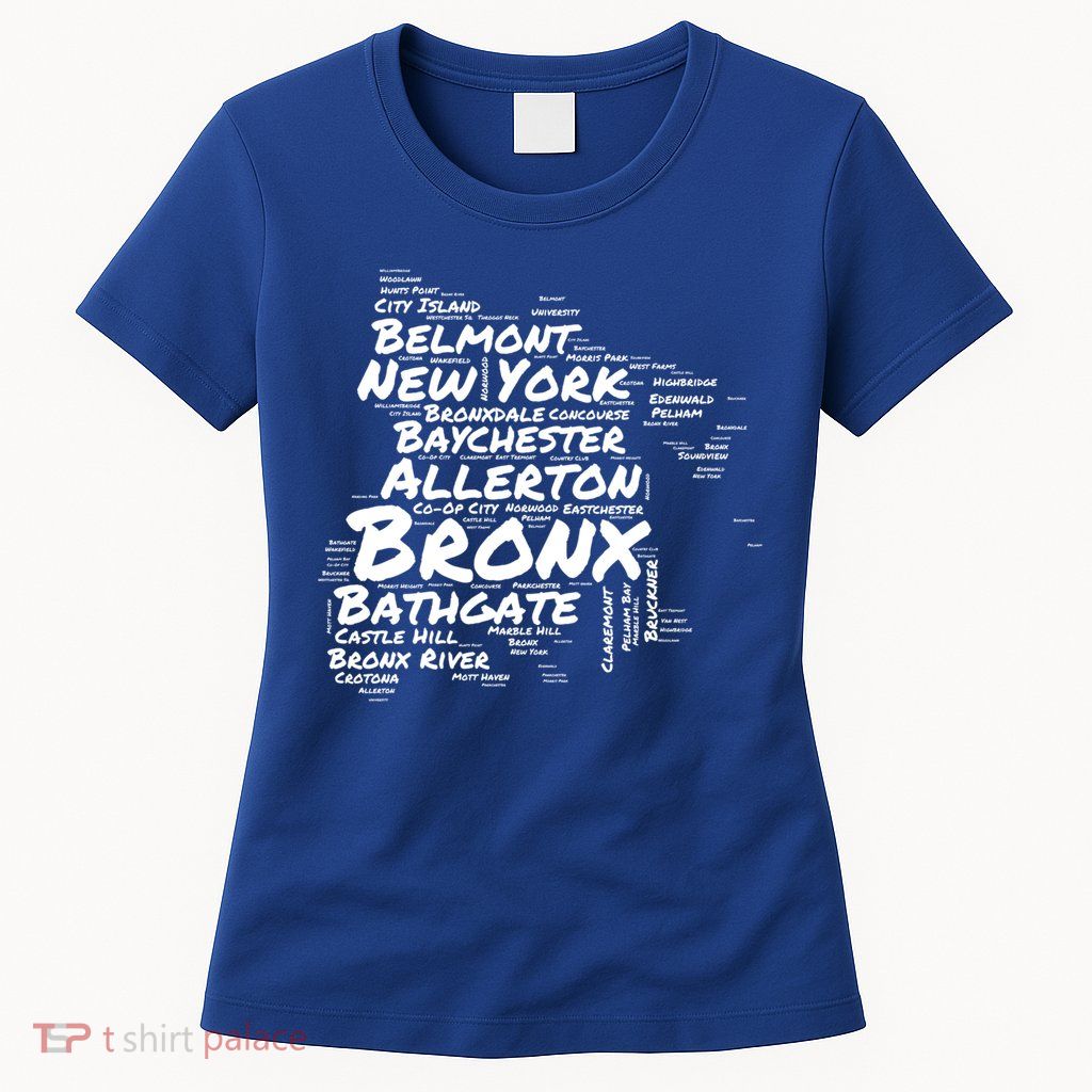Boogie Down Bronx Neighborhoods Word Cloud Bronx New York Cute Gift Womens T-Shirt