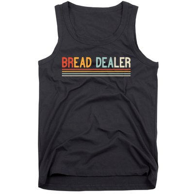 Bread Dealer Baker Bread Making Tank Top