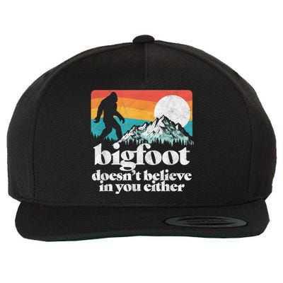 Bigfoot DoesnT Believe In You Either Funny Sasquatch Wool Snapback Cap