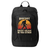 Bigfoot Doesnt Believe In You Either Bigfoot Sasquatch Retro City Backpack