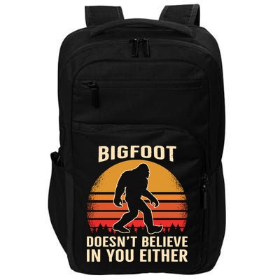 Bigfoot Doesnt Believe In You Either Bigfoot Sasquatch Retro Impact Tech Backpack
