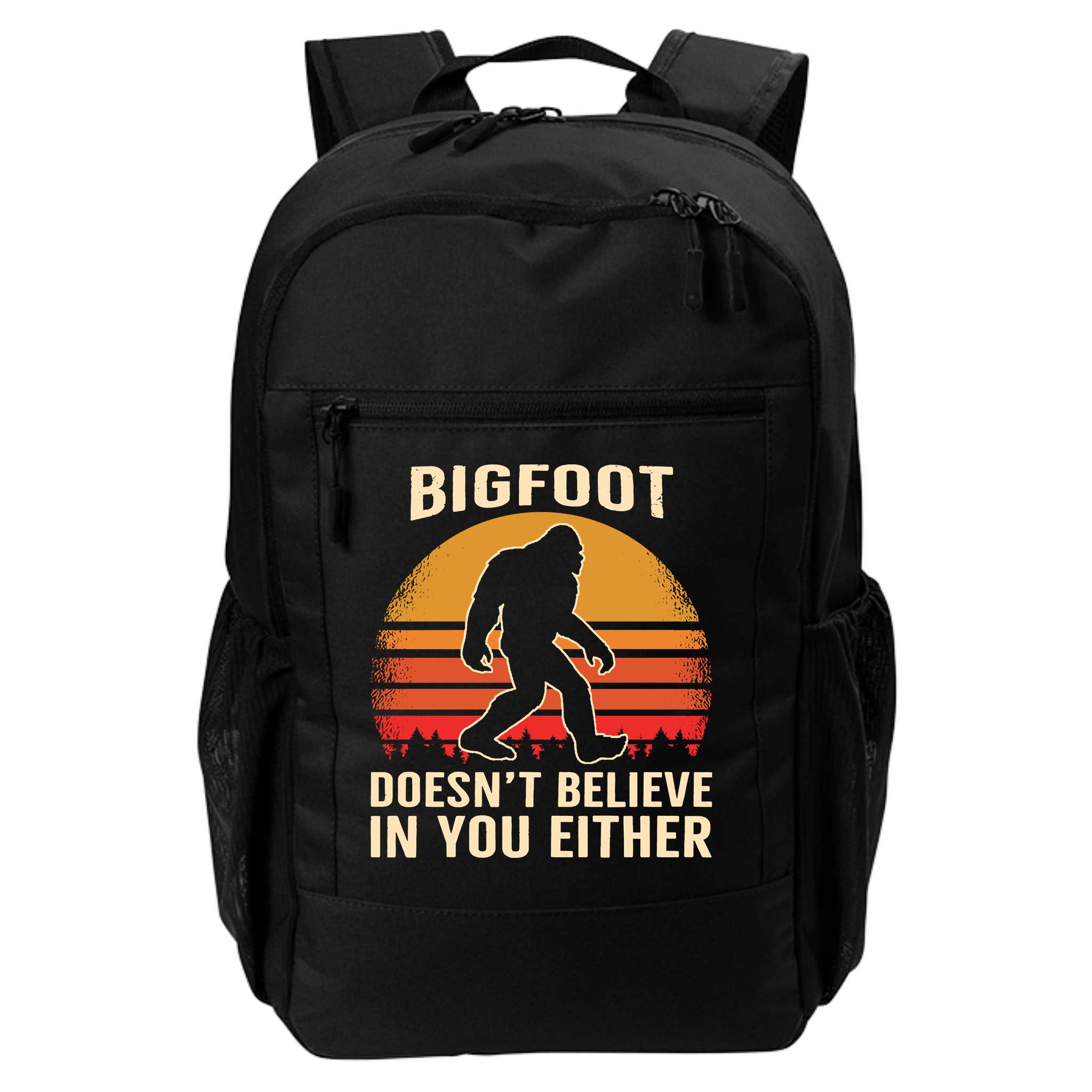 Bigfoot Doesnt Believe In You Either Bigfoot Sasquatch Retro Backpack