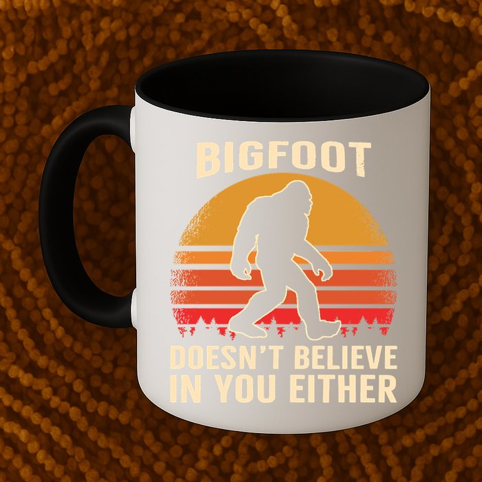 Bigfoot Doesnt Believe In You Either Bigfoot Sasquatch Retro Mug