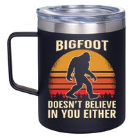 Bigfoot Doesnt Believe In You Either Bigfoot Sasquatch Retro 12oz Stainless Steel Coffee Mug