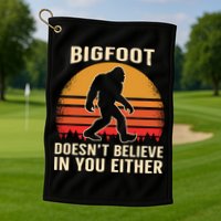 Bigfoot Doesnt Believe In You Either Bigfoot Sasquatch Retro Golf Towel
