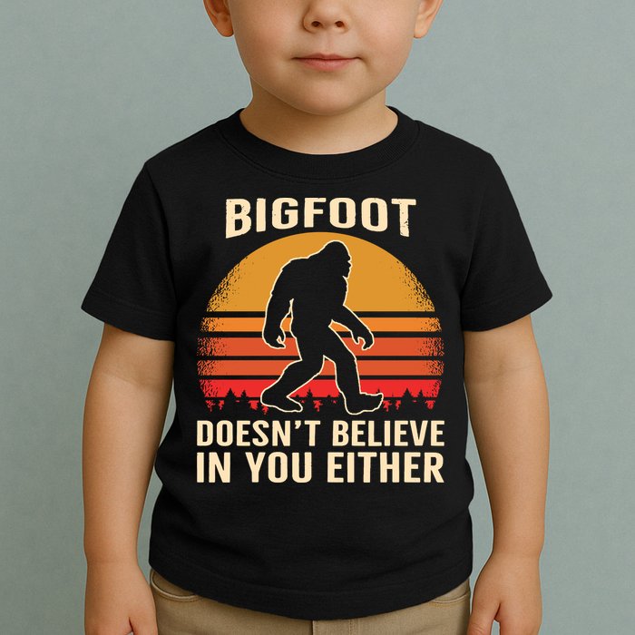 Bigfoot Doesnt Believe In You Either Bigfoot Sasquatch Retro Toddler T-Shirt