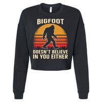 Bigfoot Doesnt Believe In You Either Bigfoot Sasquatch Retro Cropped Pullover Crew